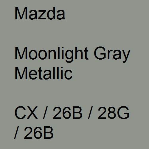 Mazda, Moonlight Gray Metallic, CX / 26B / 28G / 26B.